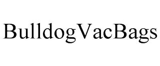 BULLDOGVACBAGS trademark