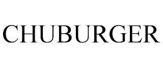 CHUBURGER trademark