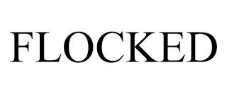 FLOCKED trademark