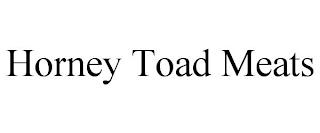 HORNEY TOAD MEATS trademark