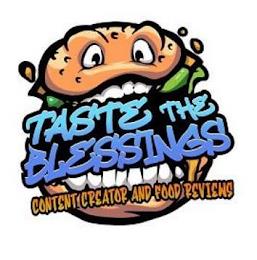 TASTE THE BLESSINGS CONTENT CREATOR AND FOOD REVIEWS trademark