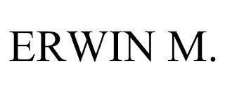 ERWIN M. trademark