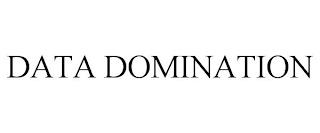 DATA DOMINATION trademark