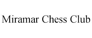 MIRAMAR CHESS CLUB trademark