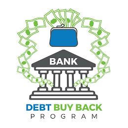 BANK DEBT BUY BACK PROGRAM trademark