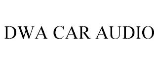 DWA CAR AUDIO trademark