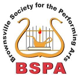 BROWNSVILLE SOCIETY FOR THE PERFORMING ARTS BSPA trademark