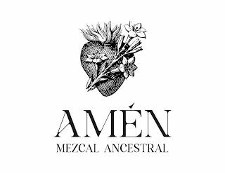 AMÉN MEZCAL ANCESTRAL trademark