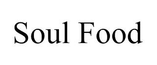 SOUL FOOD trademark