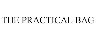 THE PRACTICAL BAG trademark