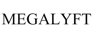 MEGALYFT trademark