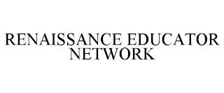 RENAISSANCE EDUCATOR NETWORK trademark