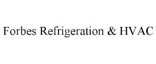 FORBES REFRIGERATION & HVAC trademark