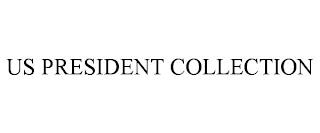 US PRESIDENT COLLECTION trademark