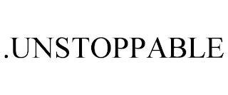 .UNSTOPPABLE trademark