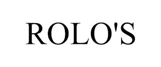 ROLO'S trademark