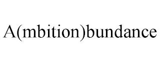 A(MBITION)BUNDANCE trademark