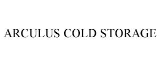 ARCULUS COLD STORAGE trademark