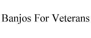 BANJOS FOR VETERANS trademark