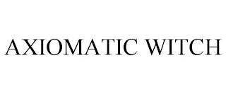 AXIOMATIC WITCH trademark