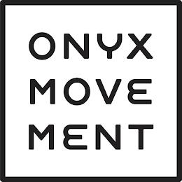 ONYX MOVE MENT trademark