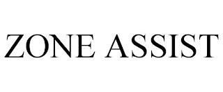 ZONE ASSIST trademark