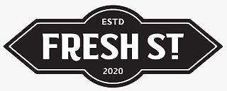 ESTD FRESH ST 2020 trademark