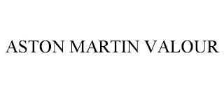 ASTON MARTIN VALOUR trademark