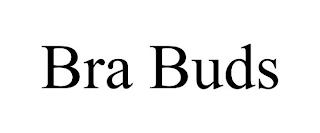 BRA BUDS trademark