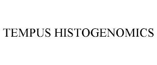 TEMPUS HISTOGENOMICS trademark