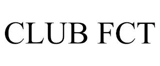 CLUB FCT trademark