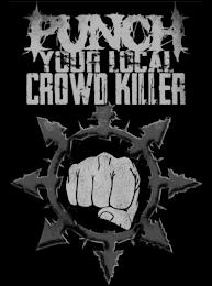 PUNCH YOUR LOCAL CROWD KILLER trademark