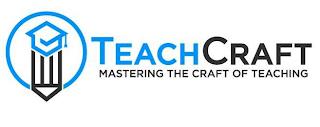 TEACHCRAFT: MASTERING THE CRAFT OF TEACHINGING trademark