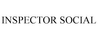 INSPECTOR SOCIAL trademark