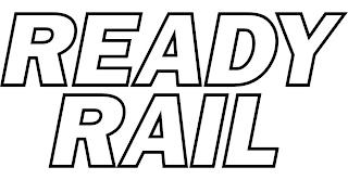 READY RAIL trademark