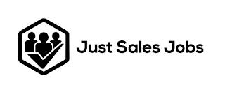 JUST SALES JOBS trademark