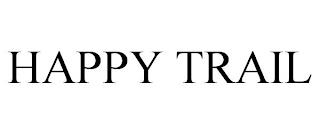 HAPPY TRAIL trademark