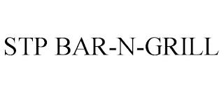 STP BAR-N-GRILL trademark