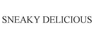 SNEAKY DELICIOUS trademark