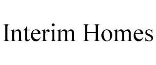 INTERIM HOMES trademark