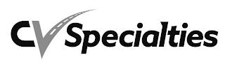 CV SPECIALTIES trademark