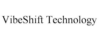 VIBESHIFT TECHNOLOGY trademark