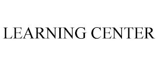 LEARNING CENTER trademark