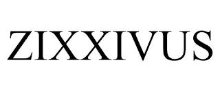 ZIXXIVUS trademark