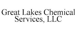 GREAT LAKES CHEMICAL SERVICES, LLC trademark