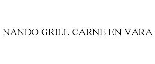 NANDO GRILL CARNE EN VARA trademark