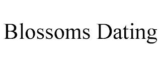 BLOSSOMS DATING trademark