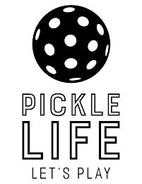 PICKLE LIFE LET'S PLAY trademark