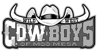 WILD WEST COW BOYS OF MOO MESA trademark