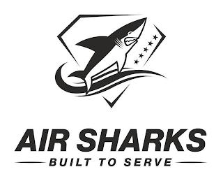 AIR SHARKS BUILT TO SERVE trademark